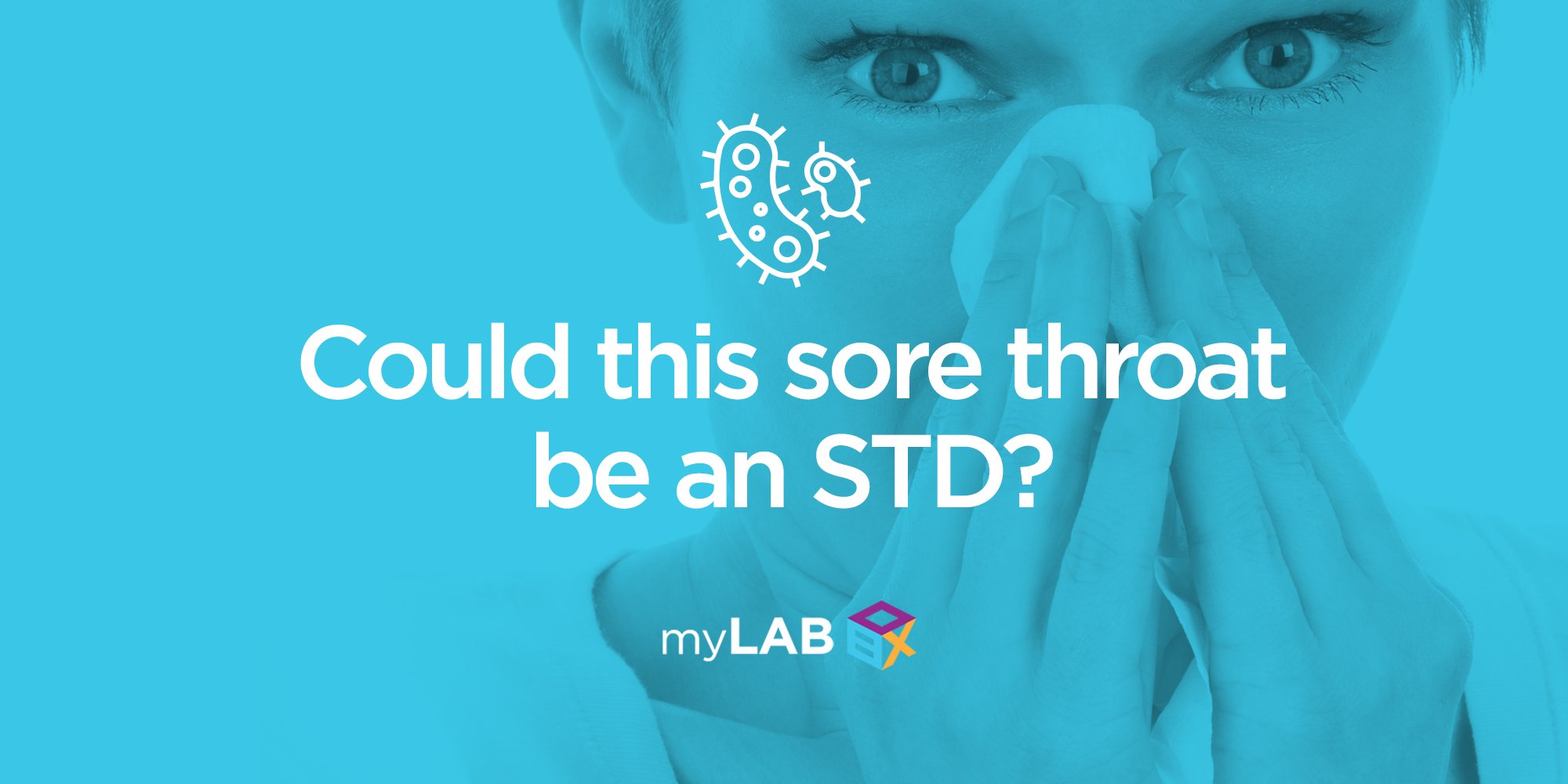 Could this Sore Throat be an STD?