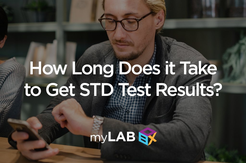 Find Out How Long It Takes to Get STD Test Results