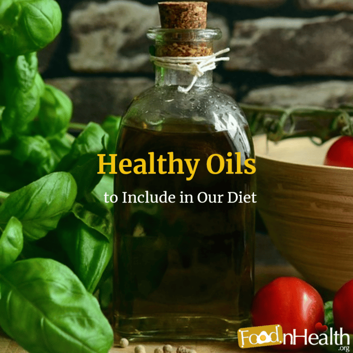 Healthy Oils We Need to Include in Our Diets