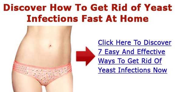 How To Get Rid Of A Yeast Infection